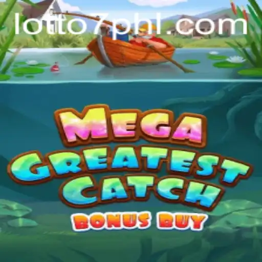 Dive into the Exciting World of MegaGreatestCatchBonusBuy and Lotto 7